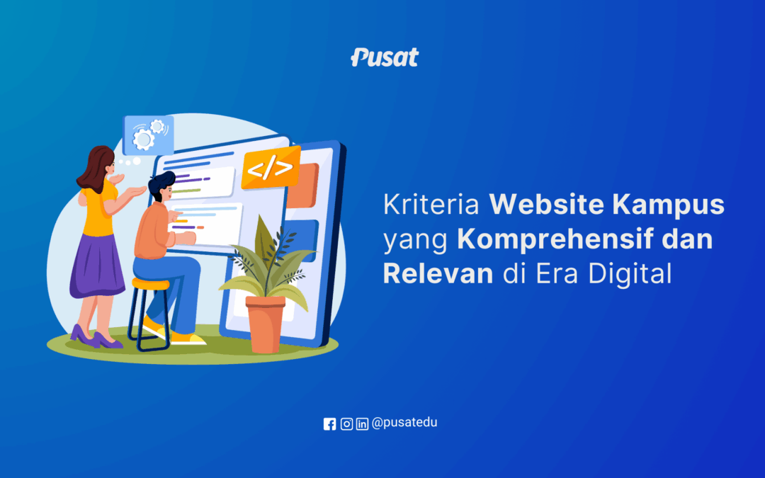 Kriteria Website Kampus yang Komprehensif dan Relevan di Era Digital