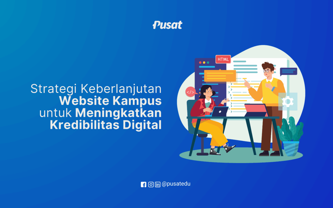 Strategi Keberlanjutan Website Kampus untuk Meningkatkan Kredibilitas Digital